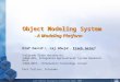 Joint Federal Interagency Conferences, Reno, 2006 1 Object Modeling System - A Modeling Platform Olaf David 1,2, Laj Ahuja 2, Frank Geter 3 1 Colorado