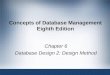 Concepts of Database Management Eighth Edition Chapter 6 Database Design 2: Design Method