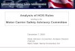 Federal Motor Carrier Safety Administration Analysis of HOS Rules briefing to the Motor Carrier Safety Advisory Committee December 7, 2009 Mark Johnson,