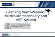 Learning from Western- Australian secondary and VET system