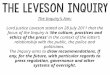 The Inquiry's Aim: Lord Justice Leveson stated on 28 July 2011 that the focus of the Inquiry is ‘the culture, practices and ethics of the press’ in the