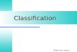 Classification Slides from Heng Ji Classification Define classes/categories Define classes/categories Label text Label text Extract features Extract