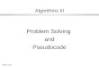CMSC 1041 Algorithms III Problem Solving and Pseudocode