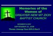 Memories of the Women of GREATER NEW MT ZION BAPTIST CHURCH WOMEN’S DAY SEPTEMBER 21, 2008 Theme: Unwrap Your Gift & Use It