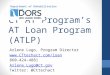 CT AT Program’s AT Loan Program (ATLP) Arlene Lugo, Program Director  860-424-4881 Arlene.Lugo@ct.gov Twitter: @Cttechact Department
