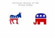 Political History of the United States. Political Ideology – basic beliefs, principles and values that determine how a person explains how the believe