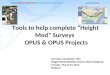 Tools to help complete “Height Mod” Surveys OPUS & OPUS Projects Joe Evjen, Geodesist, NGS Height Modernization Eastern States Regional Tuesday, March