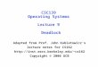 CSC139 Operating Systems Lecture 9 Deadlock Adapted from Prof. John Kubiatowicz's lecture notes for CS162 cs162 Copyright
