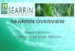 SEARRIN OVERVIEW Mastura Mahmud Universiti Kebangsaan Malaysia