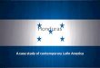 Honduras A case study of contemporary Latin America