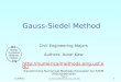 10/26/2015  1 Gauss-Siedel Method Civil Engineering Majors Authors: Autar Kaw  Transforming