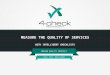 MEASURE THE QUALITY OF SERVICES WITH INTELLIGENT CHECKLISTS MODERN QUALITY CONTROLS EASY. FAST. INTELLIGENT