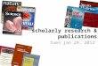 Tues jan 29, 2012 scholarly research & publications