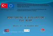 Monitoring & Evaluation, 12-16 Dec 2011 1 Bölgesel Rekabet Edebilirlik Operasyonel Programı’nın Uygulanması için Kurumsal Kapasitenin Oluşturulmasına Yönelik