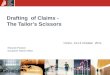Drafting of Claims - The Tailor’s Scissors Edoardo Pastore European Patent Office Torino, 13-14 October 2011