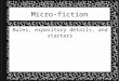 Micro-fiction Rules, expository details, and starters