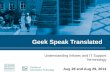 Geek Speak Translated Understanding Infosec and IT Support Terminology Aug 28 and Aug 29, 2013
