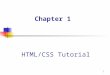 1 HTML/CSS Tutorial Chapter 1. Agenda Defintion HTML Page strucutre Head Section Body Section Headings Paragraph Preformatted Text Special Charaters Colors