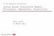 11-731 Machine Translation Syntax-Based Translation Models – Principles, Approaches, Acquisition Alon Lavie 16 March 2011