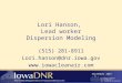 September 2007 - 1 - Lori Hanson, Lead worker Dispersion Modeling (515) 281-8911 Lori.hanson@dnr.iowa.gov 