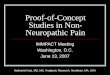 Proof-of-Concept Studies in Non- Neuropathic Pain IMMPACT Meeting Washington, D.C. June 13, 2007 Nathaniel Katz, MD, MS, Analgesic Research, Needham, MA,