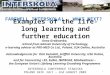 Examples of the life-long learning and further education Anna Grabowska, retired from Gdansk University of Technology, e-learning advisor at PRO-MED Co