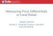 Measuring Price Differentials in Food Retail Joseph Llobrera Gerald J. Friedman Fellow in Nutrition and Citizenship