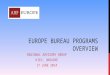 EUROPE BUREAU PROGRAMS OVERVIEW REGIONAL ADVISORY GROUP KIEV, UKRAINE 17 JUNE 2014