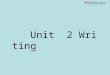 Unit 2 Writing. Writing a personal essay A personal essay is a short piece of writing that describes a personal experience or something about a person’s