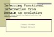 Inferring Functional Information from Domain co-evolution Yohan Kim, Mehmet Koyuturk, Umut Topkara, Ananth Grama and Shankar Subramaniam Gaurav Chadha