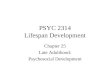 PSYC 2314 Lifespan Development Chapter 25 Late Adulthood: Psychosocial Development