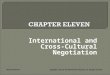 International and Cross-Cultural Negotiation McGraw-Hill/Irwin Copyright © 2011 by The McGraw-Hill Companies, Inc. All rights reserved