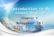 Introduction to Business English Chapter 2 Management （ B ）