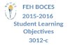 FEH BOCES 2015-2016 Student Learning Objectives 3012-c
