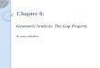 Chapter 6: Geometric Analysis: The Gap Property By azam sadeghian 1