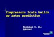 Compressors Scale builds up rates prediction Meshabab S. AL-Qahtani