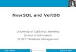 2014.11.25- SLIDE 1IS 257 – Fall 2014 NewSQL and VoltDB University of California, Berkeley School of Information IS 257: Database Management