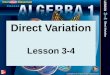 Splash Screen Direct Variation Lesson 3-4. Over Lesson 3–3