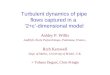 Turbulent dynamics of pipe flows captured in a ‘2+ ɛ ’-dimensional model Ashley P. Willis LadHyX, École Polytechnique, Palaiseau, France., Rich Kerswell