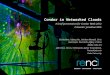 Condor in Networked Clouds Ilia Baldine, Yufeng Xin,, Anirban Mandal, Chris Heermann, Paul Ruth, Jeffery L.Tilson RENCI, UNC-CH Jeff Chase, Victor J. Orlikowski,