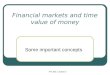 FIn 351: Lecture 2 Financial markets and time value of money Some important concepts