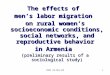CRRC 23-Nov-051 The effects of men’s labor migration on rural women’s socioeconomic conditions, social networks, and reproductive behavior in Armenia (preliminary