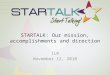 STARTALK: Our mission, accomplishments and direction ILR November 12, 2010