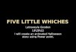Latraveyia Gooden 10\29\12 I will create an animated Halloween story using Power point