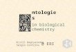 ntologies in biological chemistry Kirill Degtyarenko Sergio Contrino @ EBI
