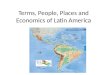 Terms, People, Places and Economics of Latin America
