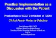 Practical Implementation as a Discussion with the Patient Practical Use of SGLT-2 Inhibitors in T2DM: Clinical Pearls- Perlas de Sabiduria Stan Schwartz