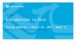 POS/420 Philip Robbins – March 26, 2013 (Week 3) University of Phoenix Mililani Campus Introduction to Unix