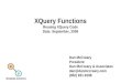 XQuery Functions Reusing XQuery Code Date: September, 2008 Dan McCreary President Dan McCreary & Associates dan@danmccreary.com (952) 931-9198 M D Metadata