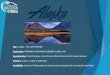 Tour: ALASKA – THE LAST FRONTIER Destination: FAIRBANKS, ANCHORAGE & SEWARD, ALASKA, USA Specialization: Physical Science, Animal Science, Marine Science,